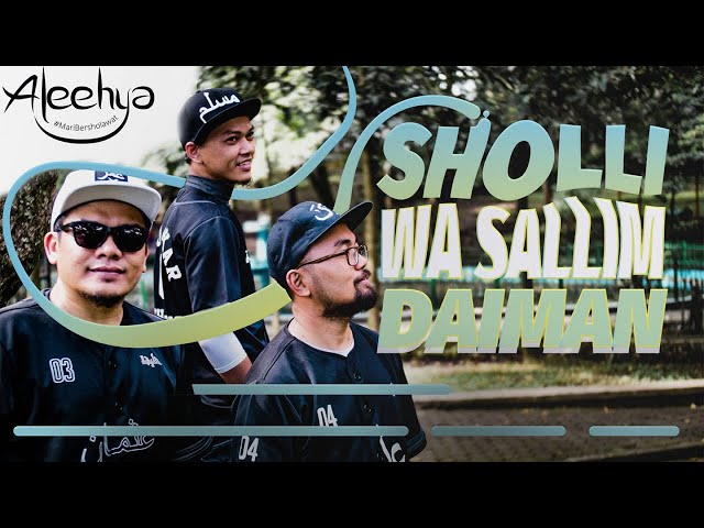 Aleehya - Sholli Wa Sallim Daiman (Official Music Video) class=