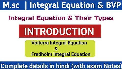 Integral equation and types of integral Equation | volterra and fredholm Integral Equation| maths