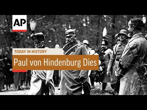 Paul Von Hindenburg Dies - 1934 | Today In History | 2 Aug 17