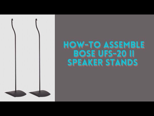 Bose UFS-20 Series II Universal Floor Stand Assembly Instructions 