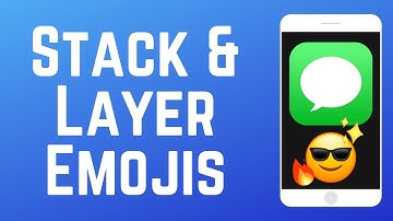 How to Stack & Layer Emojis on iMessage in 2025