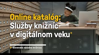 Online katalóg: Služby knižníc v digitálnom veku - 16. 5. 2024