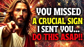🔴"YOU MISSED A CRUCIAL SIGN I SENT YOU... DO THIS ASAP” | God Message Today | God Message Now