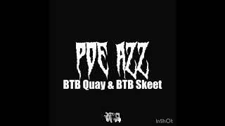 BTB Quay & BTB Skeet - POE AZZ ( Official Audio ) 