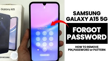 Samsung A15 5G : Remove Forgotten Pin, Password & Pattern