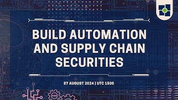 Build Automation and Supply Chain Security Webinar