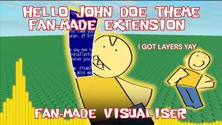 Hello John Doe Theme Fanmade Extension | Fanmade Visualizer (Forsaken UST)