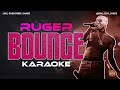 RUGER BOUNCE KARAOKE VERSION 