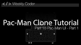 How to make a game like Pac-Man in Unity 5 - Part 18 - Pac-Man UI - Part 1