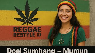Doel Sumbang - Mumun ( Reggae version )