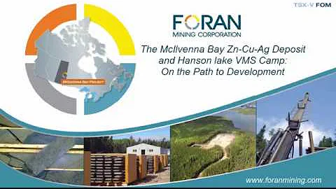 Foran Mining Corporation (TSX.V: FOM) Bigstone copper-zinc deposit McIlvenna Bay deposit