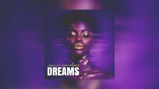 Dreams - Afrobeat Type Beat Omah Lay X Tems Type Beat