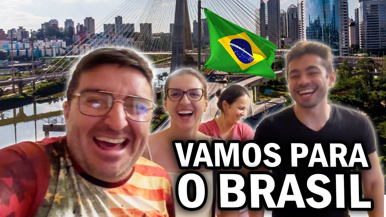 VAMOS PARA O BRASIL