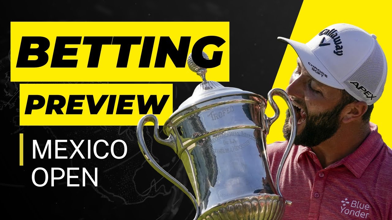 Mexico Open Betting Preview One & Done, Props 2023 YouTube