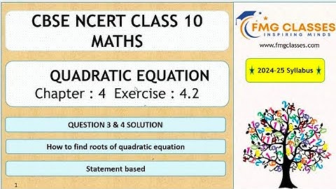 CBSE Class 10 Maths | QUADRATIC EQUATIONS |NCERT Chapter : 4 Exercise : 4.2 Question 3 & 4 Solutions