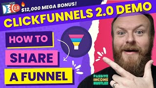 ClickFunnels 2.0 Demo - How To Share A Funnel in Click Funnels 2.0 (Plus $12,000 Mega Bonus!)