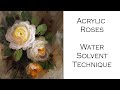 Acrylic Roses  Water Solvent Technique