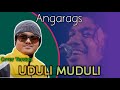 Uduli muduli  cover version  angarag papan mahanta  udit daimari