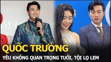 Quốc Trường yêu không quan trọng tuổi, tội Lọ Lem