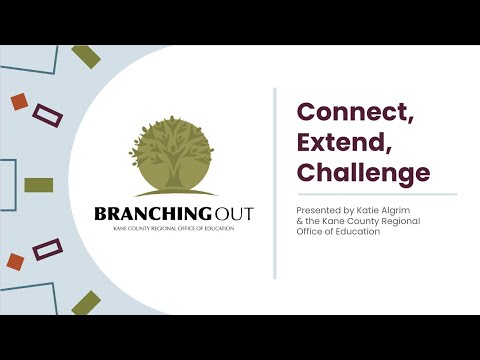 Branching Out: Connect, Extend, Challenge