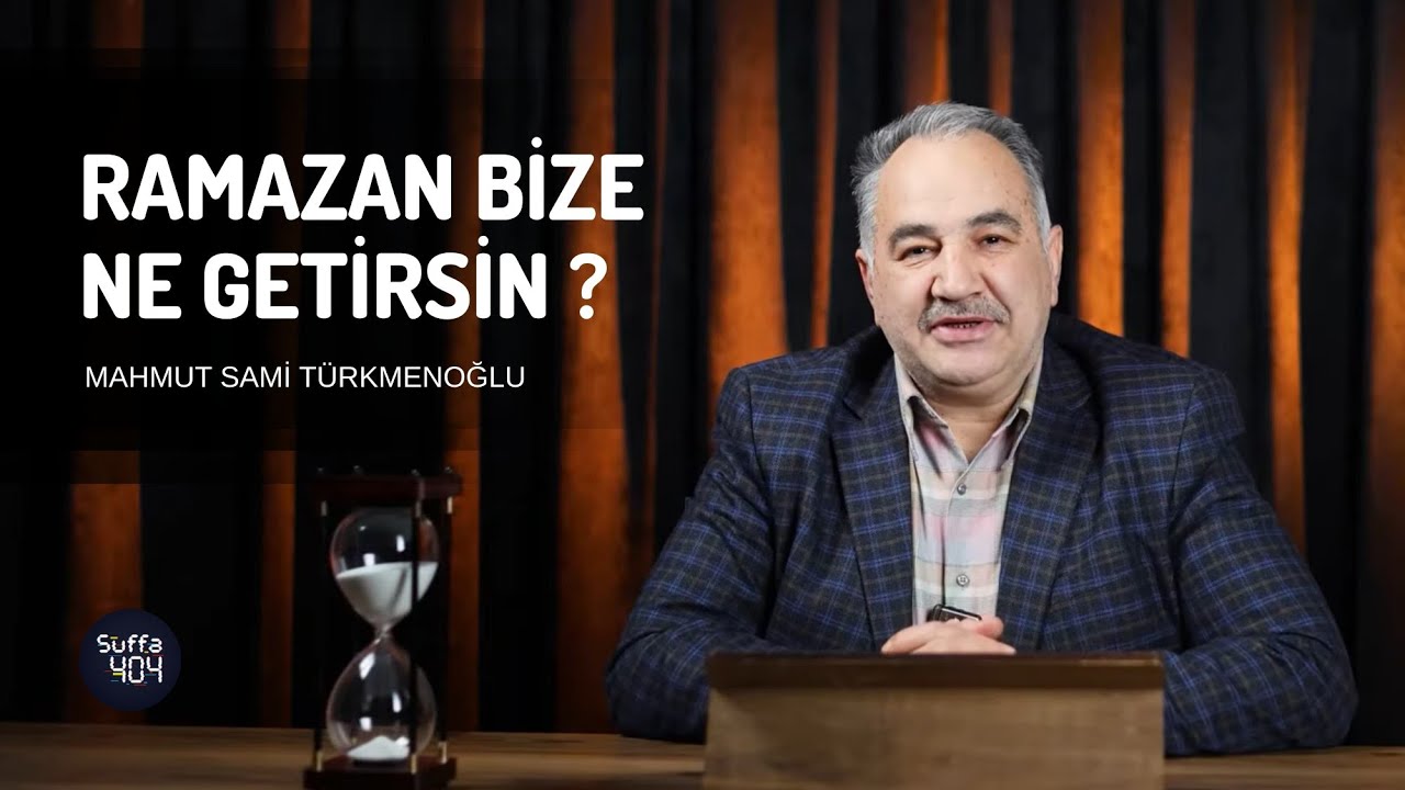 Ramazan Bize Ne Getirsin I Mahmut Sami TÜRKMENOĞLU