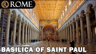 Rome guided tour ➧ Basilica of Saint Paul Outside the Walls [4K Ultra HD]