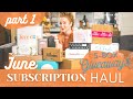 June 2021 Subscription Box Unboxing & Giveaways Part 1