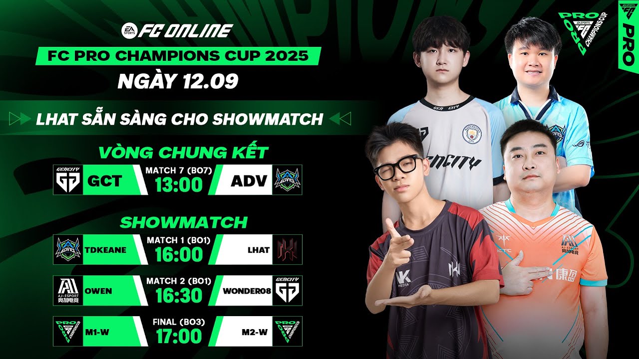 [Chung kết] GCT, ADV tranh ngôi vương, LHAT sẵn sàng cho showmatch | FC Pro Champions Cup 2025 -12/9