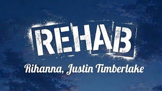 Rihanna - Rehab (Lyrics) ft. Justin Timberlake 