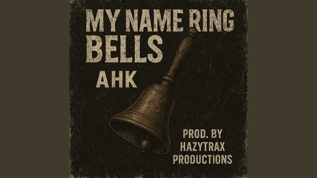 My Name Ring Bells (feat. Hazytrax Prod)