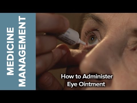 Medicine Management - How to Administer Eye Ointment