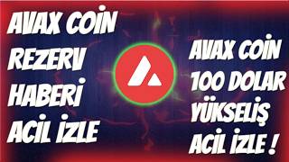 AVAX Coin Stratejik Rezerv Dikkat ! AVAX Coin 100 Dolar Yükseliş Hedefi Geldi