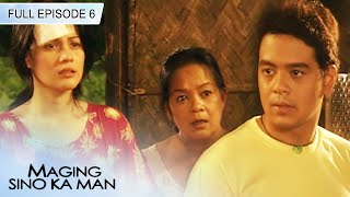 Full Episode 6 | Maging Sino Ka Man Book 1