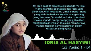 Subhanallah, merdunya lantunan Surah Yasin : Idris Al Hasyimi