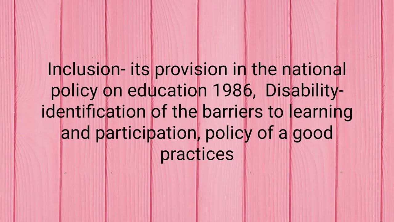 Inclusion and its provision in the National Policy on Education 1986