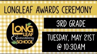 3rd Grade Awards Ceremony - May 21st @ 10:30 am
