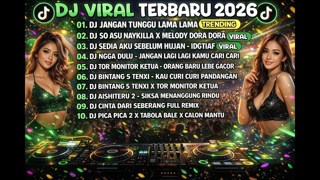 DJ TikTok Terbaru 2026 Full Bass | Jangan Tunggu Lama-Lama – So Asu Naykilla x Melody Dora Dora