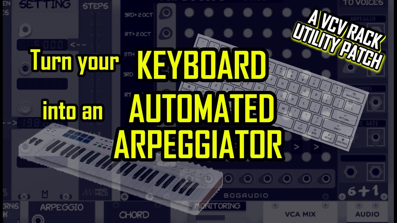 Turn your MIDI keyboard into an automated arpeggiator. (Utility patch for VCV Rack 2)