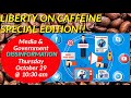 Liberty on Caffeine - Special Episode