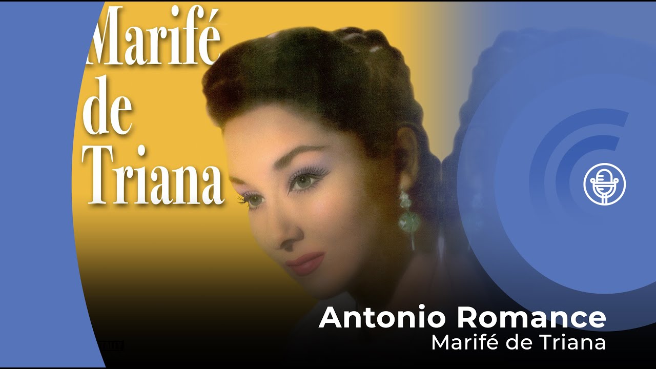 Marife de Triana - Antonio Romance (con letra - lyrics video)