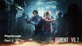 The City Is Gone… Nowhere Is Safe | Resident Evil 2 Remake Playthrough Part 1