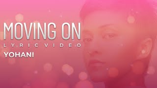 Yohani - Moving On (Lyric Video)