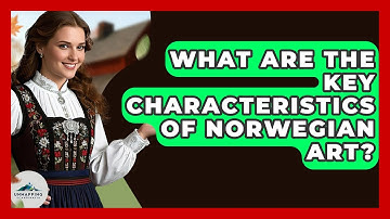 What Are The Key Characteristics Of Norwegian Art? - Unmapping Scandinavia