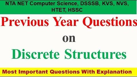 Discrete Mathematics || Most Important Previous Year Questions || UGC NET Computer Science