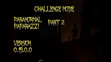 Challenge Mode Paranormal Paparazzi pt. 2 - Point Hope - solo - Phasmophobia