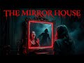 "The Mirror House: The Real Reflection That Should Never Be Seen" | Real Life Horror Story