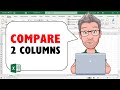 Compare Two Columns in Excel to Find Differences or Similarities
