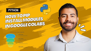 How to Pip Install a Python Module in Google Colabs