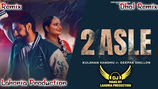 2 Asle Drepak Dhillon Dhol Mix Ft Dj Manu Lahoria Production New Punjabi Song 2024