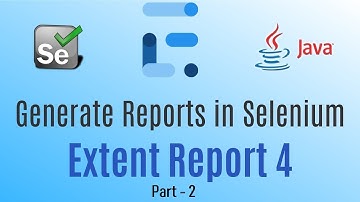 4. Part 2 - Extent Report with Cucumber-JVM.